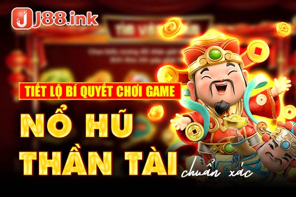 Nổ hũ thân tài
